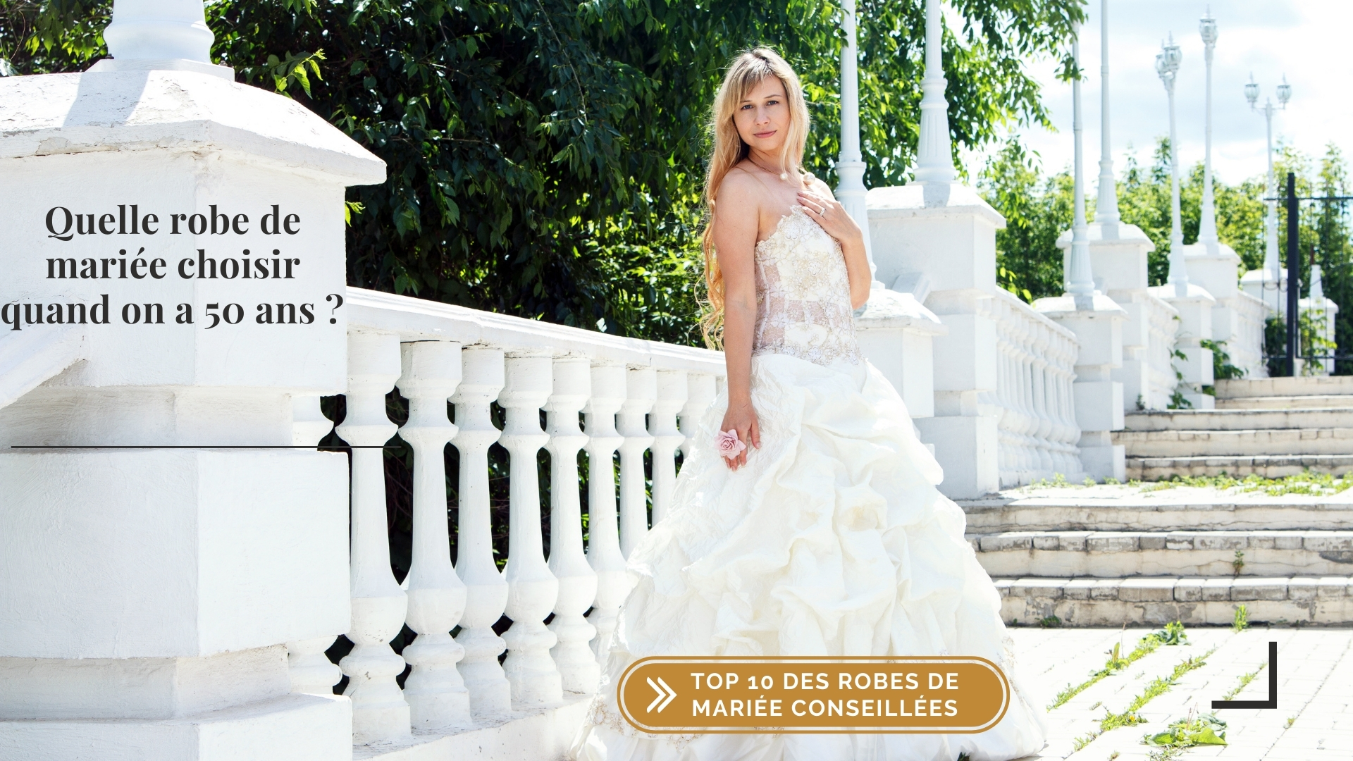 Quelle robe de mariée à 50 ans best sale